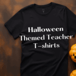 A black t-shirt next to the pumpkins, and Halloween Themed Teacher T-shirts says on this shirt.