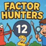 Fun cartoon banner for the math game ‘Factor Hunters,’ featuring animated numbers, a boy with a magnifying glass, and the number 12 as the target factor.